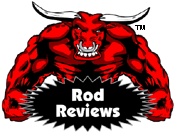 Rod Reviews